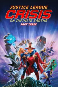 JUSTICE LEAGUE : CRISIS ON INFINITE EARTHS PART 3 Streaming VF 