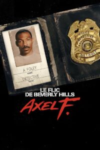 LE FLIC DE BEVERLY HILLS : AXEL F. Streaming VF 