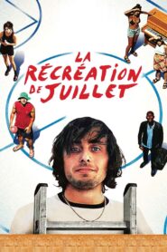 LA RECREATION DE JUILLET