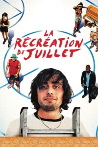 LA RECREATION DE JUILLET Streaming VF 