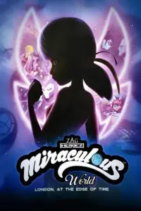 MIRACULOUS WORLD : LONDRES Streaming VF 