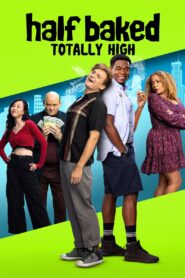 HALF BAKED : TOTALLY HIGH